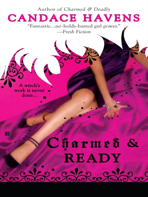 Title details for Charmed & Ready by Candace Havens - Available